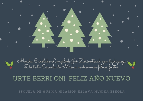 musika-eskolako-langileok-jai-zoriontsuak-opa-dizkizuegulos-trbajadores-de-la-escuela-de-musica-os-deseamos-felices-fiestas